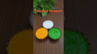 Tricolor Dessert  Tricolor Recipes  Tricolor Food  15 August  Independence Day Tiranga shorts [upl. by Airpal]