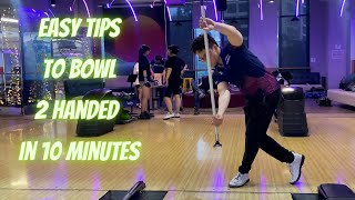 Master The Basis of 2 Handed Bowling With 3 Simple Moves [upl. by Rambert]