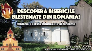 Descopera bisericile blestemate din Romania  Mistere secrete intunecate si fantome [upl. by Ardaid]