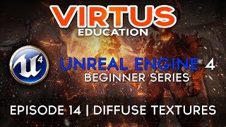 Unreal Engine 4 Beginner Tutorial Series  14 Diffuse Textures [upl. by Zsuedat721]