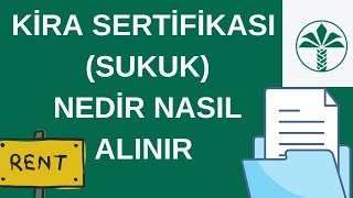 Kira Sertifikası Sukuk Nedir Nasıl Alınır Tahvil Bono Eurobond sukuk borsa KuveytTurkKatilim [upl. by Erminia]