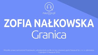 GRANICA  Zofia Nałkowska – streszczenie i opracowanie lektury  nauqa [upl. by Fionna]