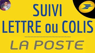 SUIVI LETTRE Poste comment suivre l’envoi d’un courrier recommandé ou d’un colis avec La Poste [upl. by Yasu301]