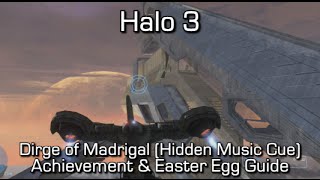 Halo 3  Dirge of Madrigal Hidden Music Cue Achievement amp Easter Egg Guide [upl. by Rattan457]