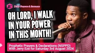 NSPPD Live Saturday 3 August 2024  Jerry Eze Today Prophetic Prayers and Declarations [upl. by Harcourt]