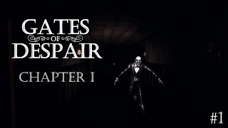 Gates of Despair  Chapter 1 Gameplay [upl. by Primaveria]