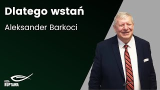 Dlatego wstań  Aleksander Barkoci  KECh Ruptawa [upl. by Irita805]