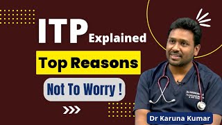 ITP Explained  Life Risk and Cure in ITP  Why Platelets fluctuate  Dr Karuna Kumar  Hematologist [upl. by Perrins]