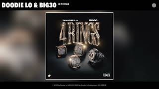 Doodie Lo amp BIG30  4 RINGS Official Audio [upl. by Joelle]