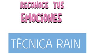 Domina la técnica RAIN Un enfoque para el manejo de emociones psychology psicoeducación emotions [upl. by Aundrea]