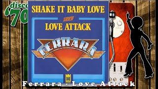 Ferrara  Love Attack  12 Inch Version [upl. by Scoville]