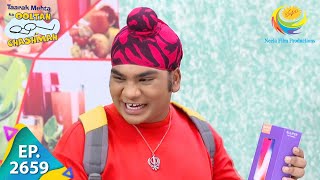 Taarak Mehta Ka Ooltah Chashmah  Episode 2659  Full Episode [upl. by Etta]