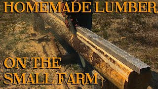 Homemade Lumber for the Small Farm or Homestead  The Farm Hands Companion Show ep 5 [upl. by Odille]