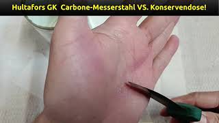 Hultafors GK Carbon VS Konservendose SchneidkantenTest [upl. by Radmilla]