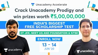 Unacademy Prodigy  FREE Scholarship Test  Prizes worth 5 Cr  IIT JEE  NEET  Anna Sir  MC Sir [upl. by Aletta2]