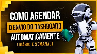 Como Agendar Envio do Dashboard Automaticamente com Power BI [upl. by Collar207]