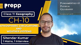 Geography Class 11 NCERT Chapter 10 Atmospheric Circulations and Weather Systems [upl. by Corny]