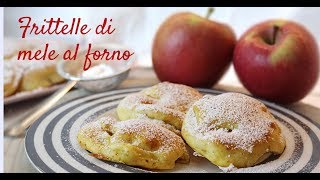 Frittelle di mele al forno  Facili leggere e veloci [upl. by Marienthal]