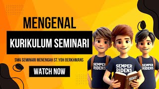 MENGENAL KURIKULUM SEMINARI  Materi MPLS SMA Seminari StYohBerkhmans [upl. by Eden]