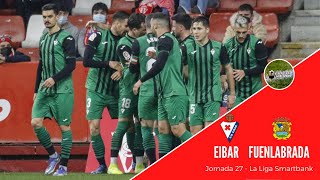 PREVIA EIBAR  FUENLABRADA PROHIBIDO FALLAR EL LÍDER DE LA CATEGORÍA QUIRE PROLONGAR SU RACHA [upl. by Hewart]