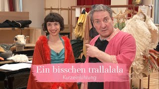 Ein bisschen trallalala – Kurzeinführung  Volksoper Wien [upl. by Rosemare]