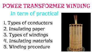 Power Transformer winding in practical  Transformer winding full detailed [upl. by Eidde871]