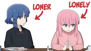 The Lonely vs The Loner [upl. by Mastrianni]