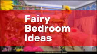 Fairy Bedroom Ideas [upl. by Sheelah495]