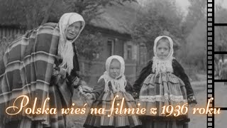 Polska wieś w 1936 roku na archiwalnym filmie  Historia Polski [upl. by Narhet]