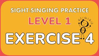 Sight Singing Practice Level 1 Exercise 4 [upl. by Ailel730]