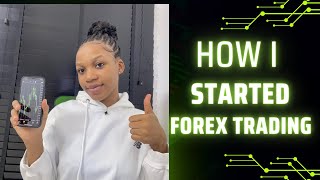 How I started Forex Trading challenges amp growth [upl. by Mcfadden]