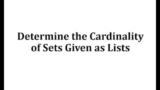 Determine the Cardinality of Sets Given as Lists [upl. by Almeria255]