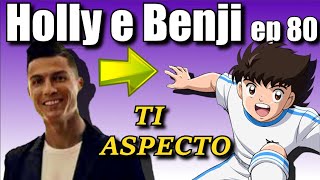 HOLLY e BENJI ep 80 ⚽  quotTi Aspectoquot feat Cristiano Ronaldo ⚽️ [upl. by Nyrad]