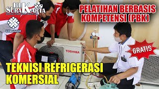 Pelatihan Teknisi Refrigerasi AC Komersial BLK Surakarta [upl. by Annayat]