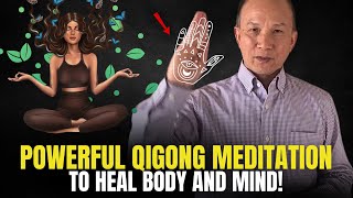 Powerful Qigong Meditation To Heal The Body  Guided Meditation by Chunyi Lin [upl. by Lenahs]