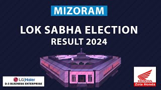 MIZORAM LOK SABHA ELECTION RESULT 2024  LIVE [upl. by Dixon838]