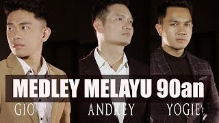 MEDLEY MELAYU 90an  ANDREY  YOGIE  GIO COVER [upl. by Louls]