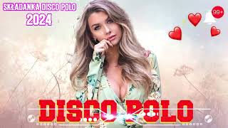 DISCO POLO W REMIXACH 2024 🧡💽 DISCO POLO 2024 REMIX 🍹💽 SKŁADANKA DISCO POLO 2024 🎧⛔️ MEGA MIX 2024 [upl. by Jaye]