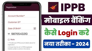 IPPB Mobile Banking Login Kaise Kare  IPPB Mobile Banking New Registration Process 2024 [upl. by Neirual]