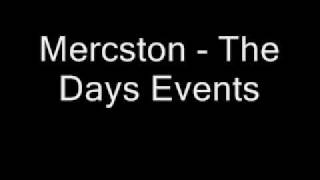 Mercston  The days events The Real Story [upl. by Heise]