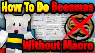 How To Complete Beesmas WITHOUT MACRO [upl. by Garson]