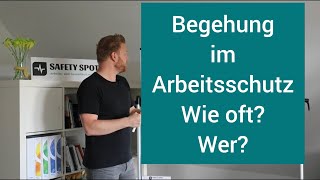 Arbeitsschutzbegehung erklärt  wie oft  wer  SiFa  Betriebsarzt  Betriebsrat  ASiG [upl. by Whitford539]