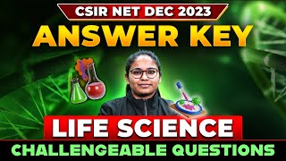 CSIR NET Dec 2023 Answer Key  Life Science 2023 Challenge Questions [upl. by Nolak119]