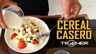 Cereal CASERO Tr4iner Para Ganar Masa Muscular [upl. by Hospers849]