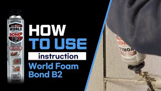 How to use polyurethane foam adhesive World Foam Bond [upl. by Akirret]