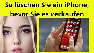 Sichern Sie Ihre Daten Die ultimative Anleitung zum Löschen von iPhoneDaten vor dem Verkauf [upl. by Ecissej]