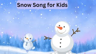 Snow ❄️Song for Kids childrensmusic [upl. by Rollet]