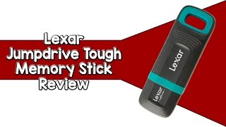 Lexar Jumpdrive Tough Memory Stick Review [upl. by Jennette]