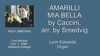 Rolf Smedvig quotAMARILLI MIA BELLAquot by Caccini arranged by Smedvig [upl. by Gloriana]