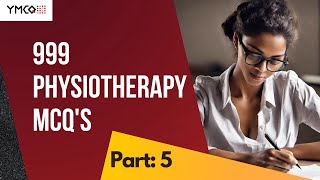 999 Physiotherapy MCQs  Part 5 [upl. by Ellak311]